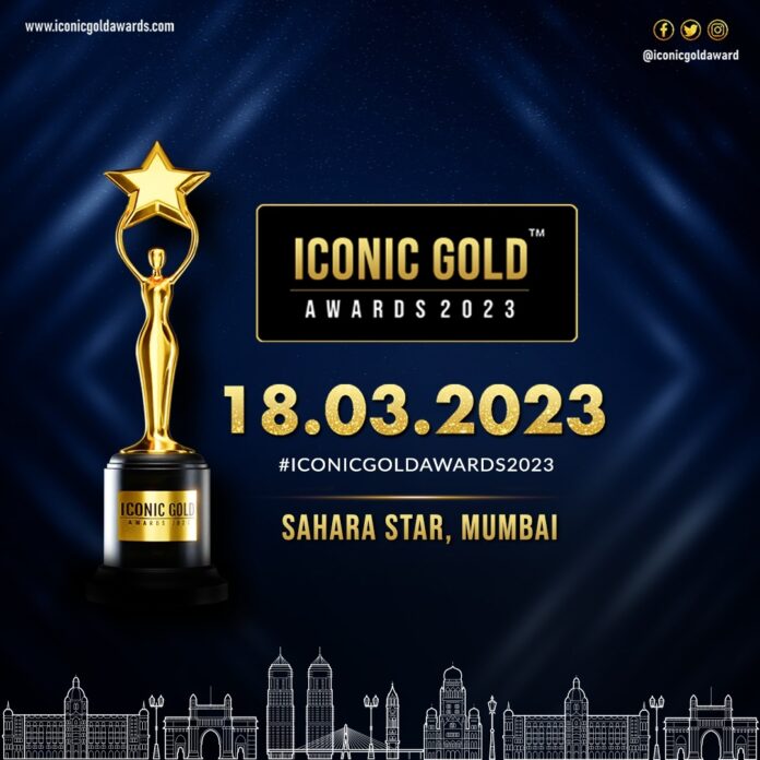Fourth edition of Iconic Gold Awards 2023 to be scheduled on 18th March