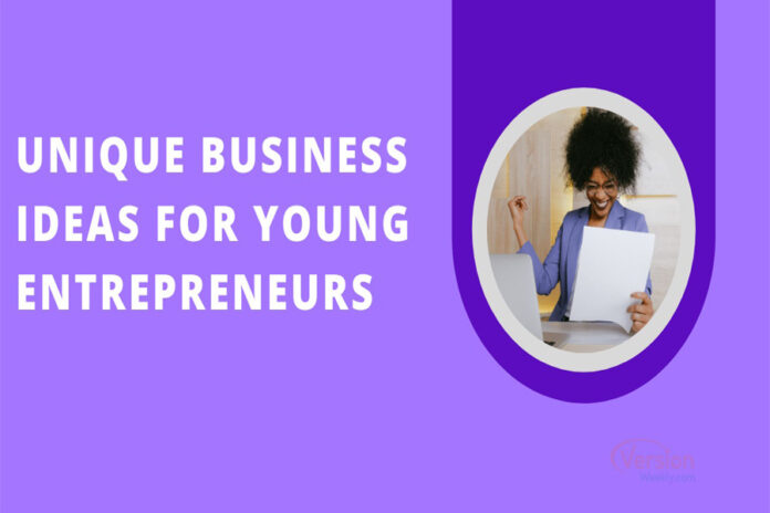 Unique Business Ideas for Young Entrepreneurs