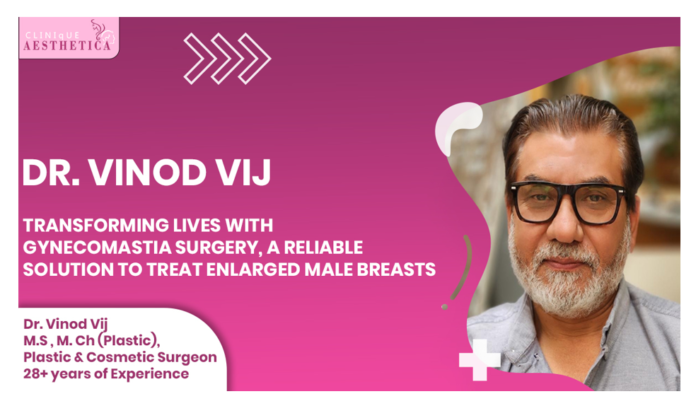 Gynecomastia Surgery ,Male Breast Reduction ,Enlarged Male Breasts ,Cosmetic Surgery ,Plastic Surgeon ,Mumbai Plastic Surgery ,Gynecomastia Treatment ,Patient Success Stories ,Self Confidence ,Breast Reduction Scars ,Hormonal Imbalance ,Liposuction ,Patient Testimonial ,Apollo Hospital ,Fortis Hiranandani Hospital ,Cosmetic Procedures ,Facial Rejuvenation ,Microsurgery ,Tattoo Removal ,Contact Dr Vinod Vij