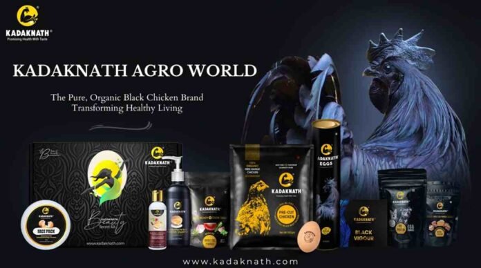 KADAKNATH AGRO WORLD: The Pure, Organic Black Chicken Brand Transforming Healthy Living